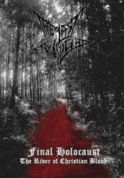 The Last Twilight : Final Holocaust... The River of Christian Blood